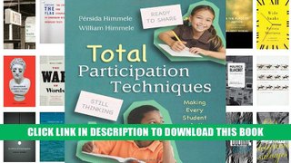 [PDF] Full Download Total Participation Techniques: Making Every Student an Active Learner Read
