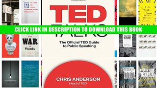 [PDF] Full Download TED Talks: The Official TED Guide to Public Speaking Ebook Popular