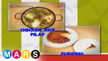 Mars Masarap:  Chicken Rice Pilaf and Pudding by Chef  Llena Tan-Arcenas