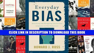 [Epub] Full Download Everyday Bias: Identifying and Navigating Unconscious Judgments in Our Daily