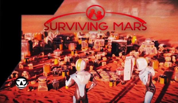 SURVIVING MARS I Game Trailer I PC + PS4 + Xbox One 2018