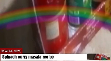 Spinach curry masala recipe Part 4