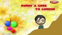Mummys Gone To London  | Baby songs | 3d animated poems for kids | nursery rhyme with lyrics | nursery poems for kids | Funny songs for kids | Kids poems | Children songs