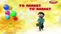 To Market To Market | Baby songs | 3d animated poems for kids | nursery rhyme with lyrics | nursery poems for kids | Funny songs for kids | Kids poems | Children songs