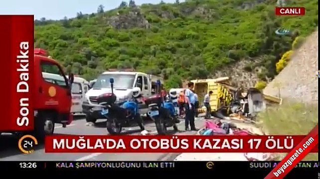 Muğla Valisi: Otobüs kazasında 17 kişi öldü, 13 yaralı