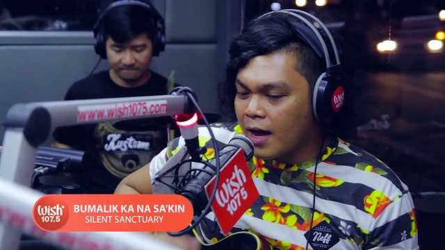 Silent Sanctuary performs Bumalik Ka Na Sa 'Kin LIVE on Wish 107.5 Bus HD
