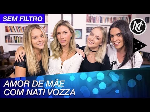 FILHOS E AMOR MATERNO COM NATI VOZZA