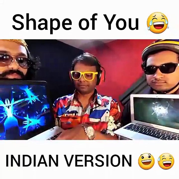 Shape of you India Version