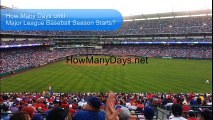 How many days until major league baseball season starts? Howmanydays.net