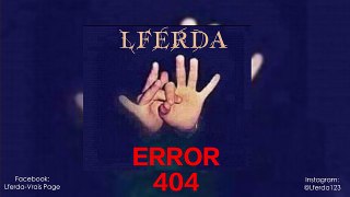 Lferda - ERROR 404 (Officiel Audio)