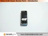 Nokia 6120 Classic Review Part1 : Introduction