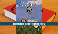Read Online  Dreams Do Come True: Decoding Your Dreams to Discover Your Full Potential Layne