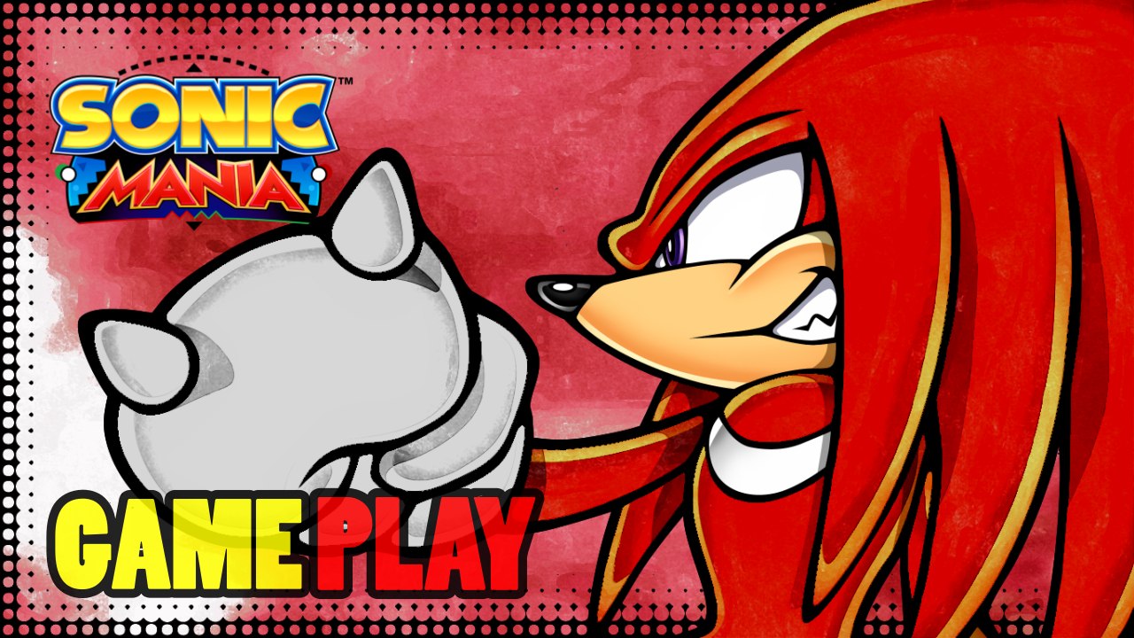 NOVA GAMEPLAY DE SONIC MANIA COM KNUCKLES