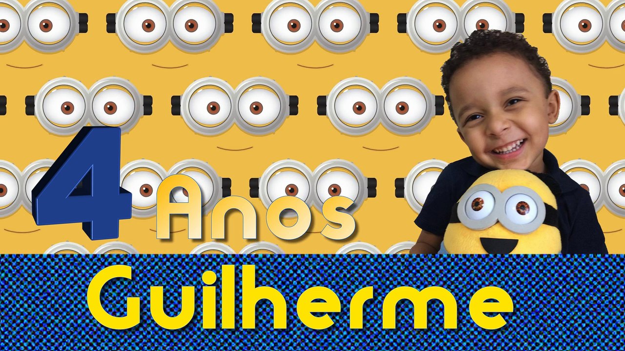 Retrospectiva Minions Guilherme 4 anos