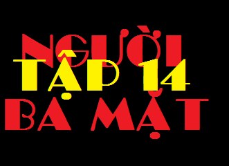 Người Ba Mặt Tập 14,nguoi 3 mat tap 14,Hồ Sơ Lửa phần 2