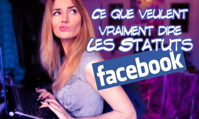 Ce que les Statuts Facebook veulent VRAIMENT dire - Andy