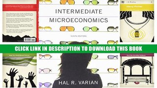 [Epub] Full Download Intermediate Microeconomics: A Modern Approach (Ninth Edition) Ebook Popular