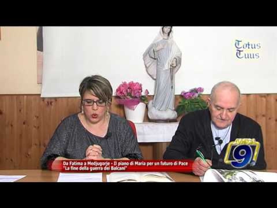 Da Fatima a Medjugorje - il piano di Maria per un futuro di Pace "La fine della guerra nei Balcani"