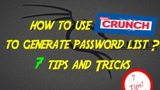 How to use crunch to generate password list.  7 practical tips and tricks.