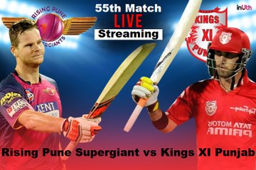 Rising Pune Supergiant vs Kings XI Punjab, 55th Match Live Streaming
