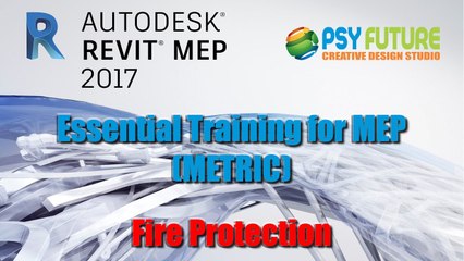 Revit 2017 - Fire Protection (Chapter 5)