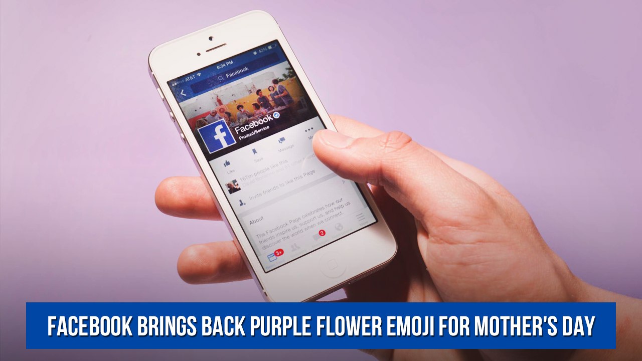 Facebook brings back purple flower emoji for Mother's Day