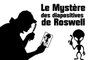 Ep14 Enquêter sur le Paranormal : les Diapositives de Roswell