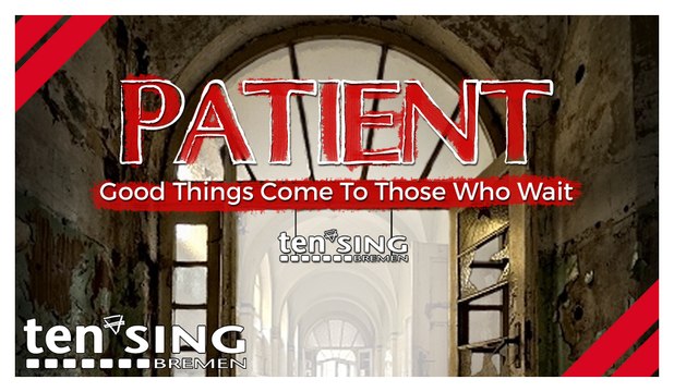 TEN SING Bremen | 'Patient'-Premieren-Teaser 2018