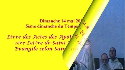 Homélie du 5ème Dimanche du Temps Pascal - A ( 2017 )