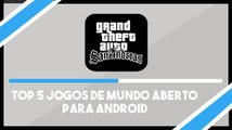 Top 5 Jogos De Mundo Aberto para Android