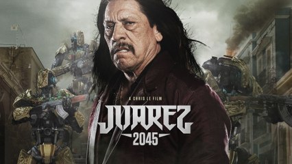 Juarez 2045 Movie