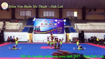 Aerobic mầm non 2017 - Aerobic Cười Lên Bạn Nhé - Đơn vị Huyện Ea Súp