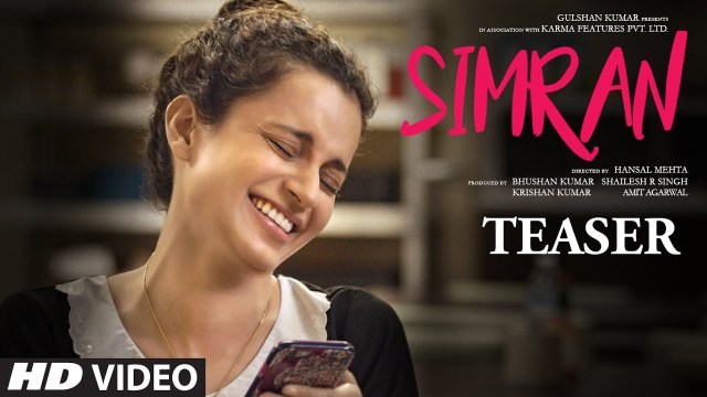 Simran Movie Offical Teaser Kangana Ranaut 2017 Hansal Mehta