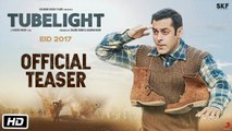 Tubelight Movie Official Teaser Salman Khan 2017 Kabir Khan