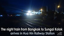 The night train from Bangkok to Sungai Kolok arrives in Hua Hin Railway Station