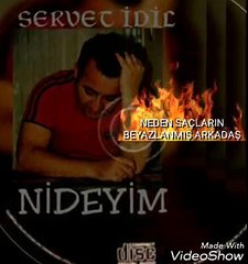 SERVET İDİL NEDEN SAÇLARIM BEYAZLANMIS ARKADASŞ