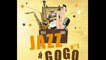 Jazz A Gogo 2 - Top Jazz Background Café Music, Coffee Break