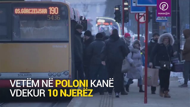38 të vdekur nga vala e të ftohtit në Evropë, acar polar në Ballkan!