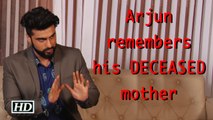 Arjun Kapoor talks about his DECEASED mother on Mother's Day