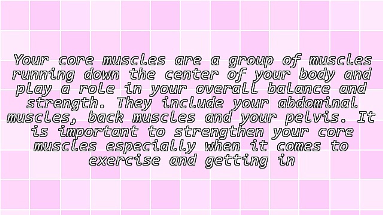 6 Great Exercises To Strengthen Your Core Muscles