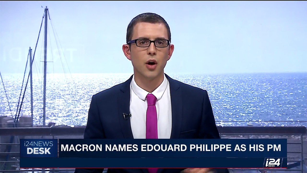 i24 NEWS DESK | Macron names Edouard Philippe as his PM | Monday May 15th 2017