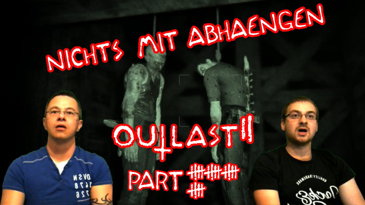 OUTLAST 2 - Let's Play - Nichts ist mit Abhängen - [Deutsch] #20
