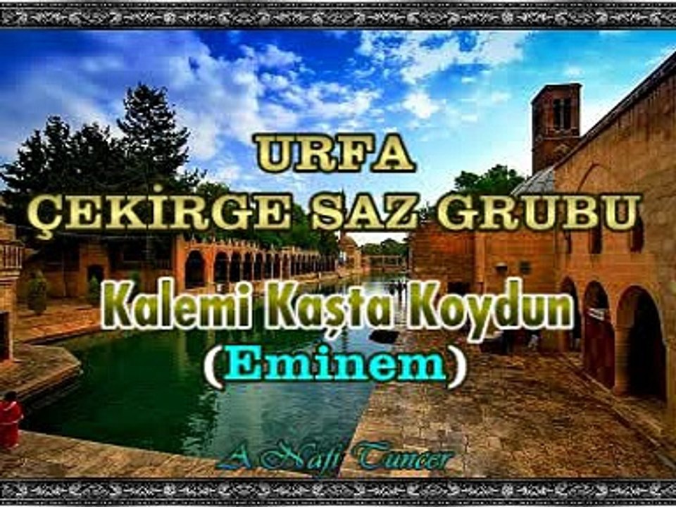 URFA ÇEKİRGE SAZ GRUBU - Kalemi Kaşta Koydun (Eminem)