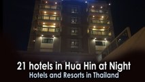 21 hotels in Hua Hin at Night