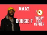 Friday Fire Cypher: Dougie F Freestyles Live on Sway in the Morning