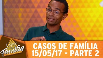 Eu casei para ter comida e roupa lavada. Qual o problema? - 15.05.17 - Parte 2