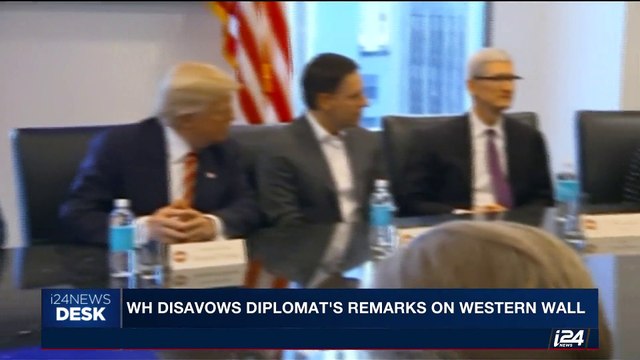 i24NEWS DESK | WH disavows diplomat's remarks on Western Wall | Monday, May 15th 2017