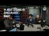 M. Night Shyamalan and James McAvoy Break Down 
