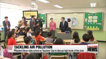 President Moon promises better learning environment for schoolkids in face of fine dust