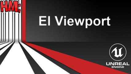 Curso Unreal Engine 4 | 3 - El Viewport | Español